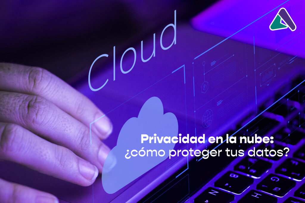 Privacidad en la nube: Cómo proteger tus datos personales - Axarfusión